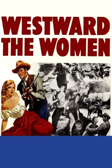 Plakat do filmu "Westward the Women" #1064411
