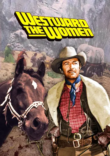 Plakat do filmu "Westward the Women" #1064415