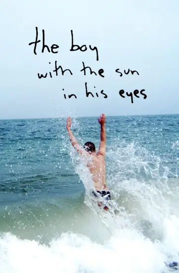 The Boy with the Sun in His Eyes