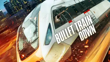 Zasłona do filmu "Bullet Train Down" #1051781