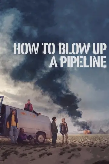 Plakat do filmu "Jak wysadzić rurociąg" #110685