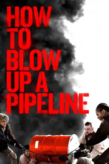 Plakat do filmu "Jak wysadzić rurociąg" #110689