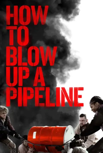 Plakat do filmu "Jak wysadzić rurociąg" #110690