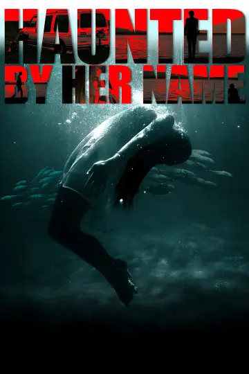 Plakat do filmu "Haunted by Her Name" #700129