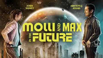 Zasłona do filmu "Molli and Max in the Future" #1015550