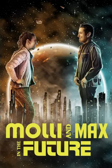 Plakat do filmu "Molli and Max in the Future" #1015553