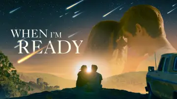 When I'm Ready