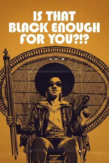 Plakat do filmu "Is That Black Enough for You?!?" #1038030