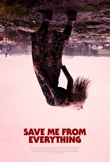 Plakat do filmu "Save Me from Everything" #489595
