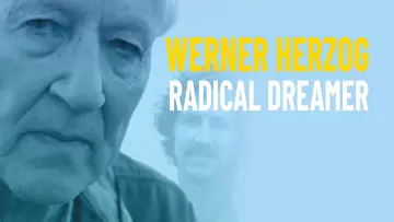 Werner Herzog - radykalny marzyciel