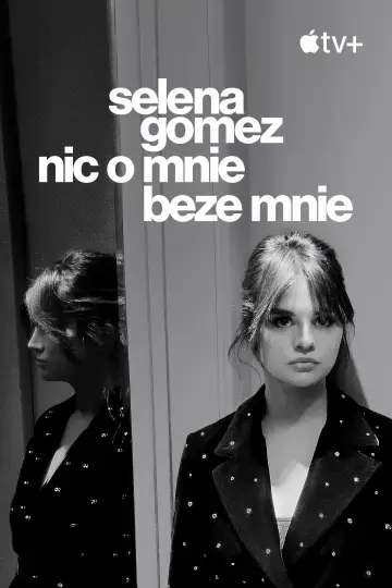 Plakat do filmu "Selena Gomez: nic o mnie beze mnie" #773071