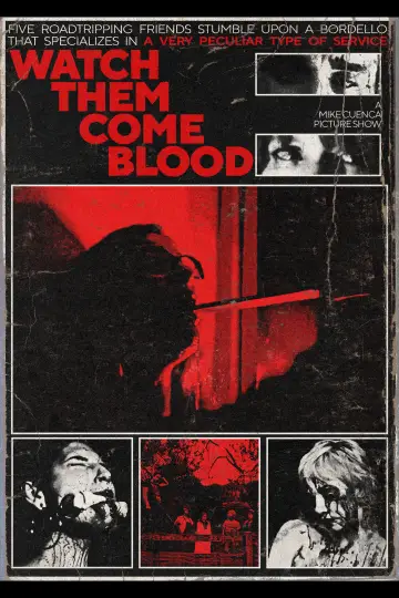 Plakat do filmu "Watch Them Come Blood" #1151958