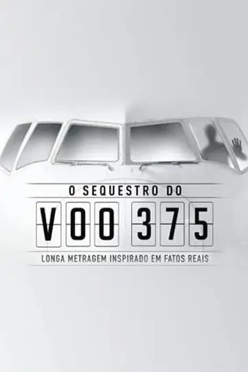 Plakat do filmu "O Sequestro do Voo 375" #372691