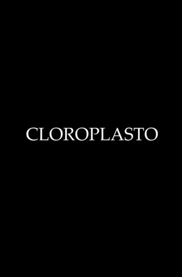 Plakat do filmu "CLOROPLASTO" #1189811