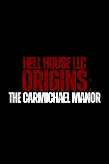 Plakat do filmu "Hell House LLC IV: Dwór Carmichael" #7085