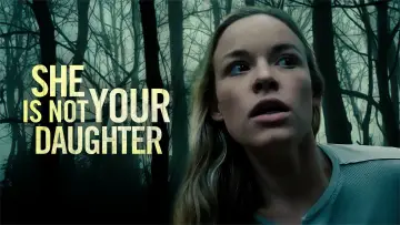 Zasłona do filmu "She Is Not Your Daughter" #1096791