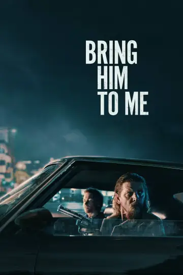 Plakat do filmu "Przywieź go do mnie" #193416