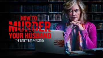 Zasłona do filmu "How to Murder Your Husband: The Nancy Brophy Story" #1121692