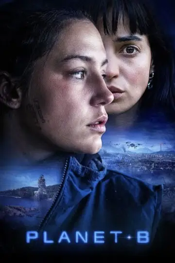 Plakat do filmu "Planeta B" #684150