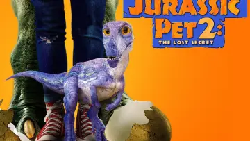 Zasłona do filmu "The Adventures of Jurassic Pet 2: The Lost Secret" #1067299