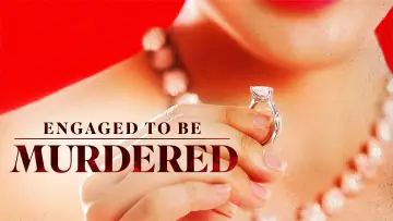 Zasłona do filmu "Engaged to Be Murdered" #1026456