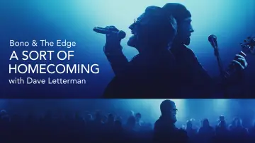 Zasłona do filmu "Bono & The Edge A SORT OF HOMECOMING z Dave’em Lettermanem" #1070324