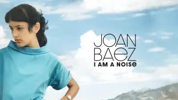 Zasłona do filmu "Joan Baez: I Am a Noise" #984063