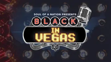 Zasłona do filmu "Soul of a Nation Presents: Black in Vegas" #1691725