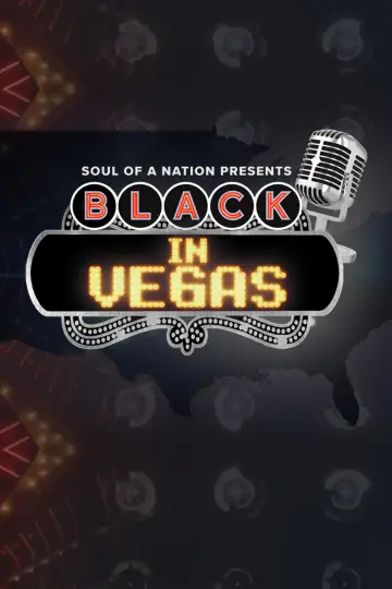 Plakat do filmu "Soul of a Nation Presents: Black in Vegas" #1691738
