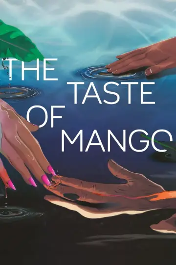 Plakat do filmu "The Taste of Mango" #885192