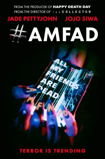 Plakat do filmu "#AMFAD: All My Friends Are Dead" #806034