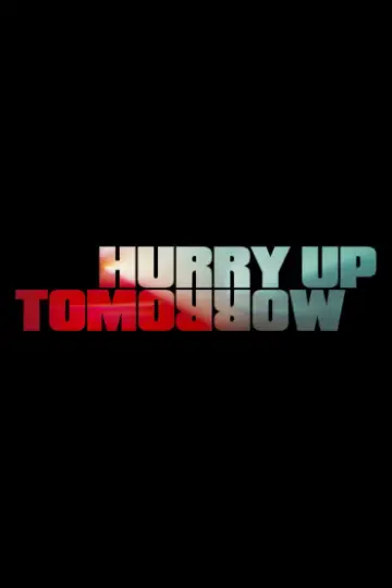 Plakat do filmu "Hurry Up Tomorrow" #593942