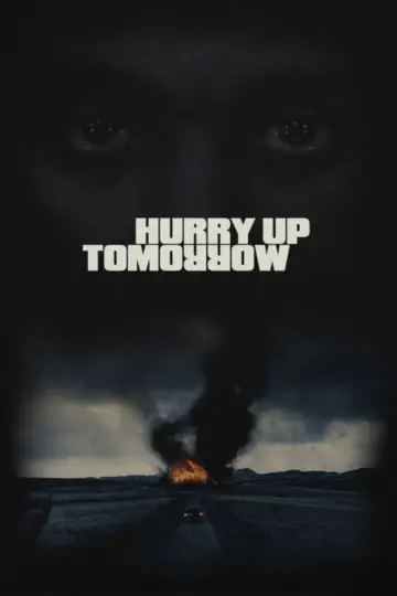 Plakat do filmu "Hurry Up Tomorrow" #593978
