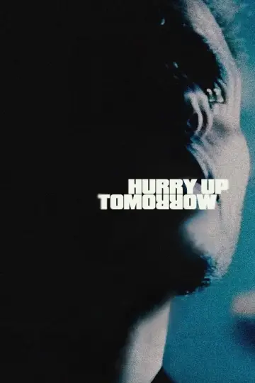 Plakat do filmu "Hurry Up Tomorrow" #593983