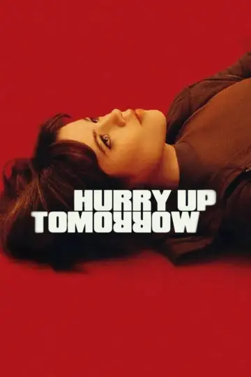 Plakat do filmu "Hurry Up Tomorrow" #594027