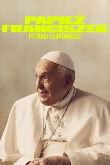 Plakat do filmu "Papież Franciszek: pytania i odpowiedzi" #1651495