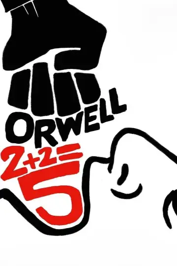 Plakat do filmu "Orwell: 2+2=5" #851439