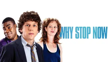 Zasłona do filmu "Why Stop Now?" #1070274