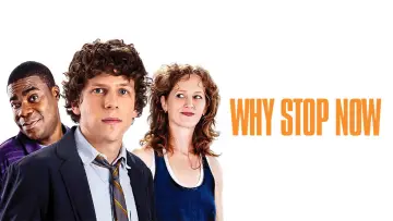 Zasłona do filmu "Why Stop Now?" #1070275