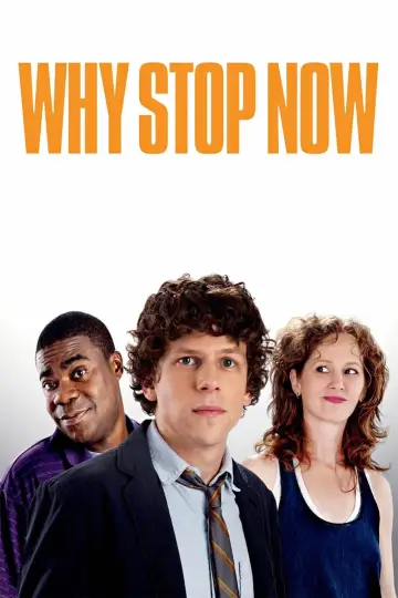 Plakat do filmu "Why Stop Now?" #1070277