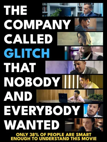 Plakat do filmu "The Company Called Glitch That Nobody and Everybody Wanted" #439879