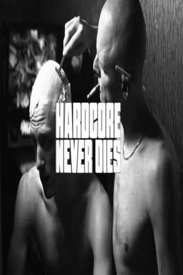 Plakat do filmu "Hardcore Never Dies" #1021566