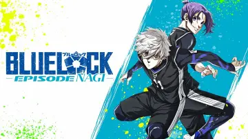 Zasłona do filmu "BLUE LOCK THE MOVIE - EPISODE NAGI" #635041