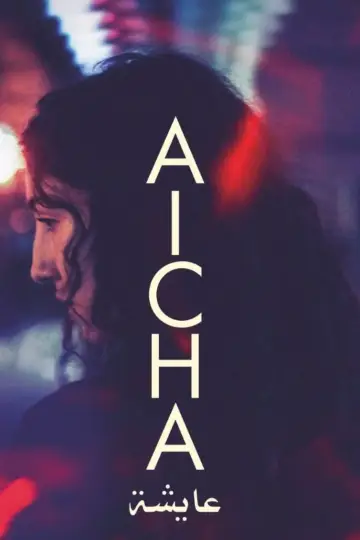 Plakat do filmu "Aïcha" #630180
