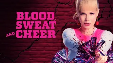 Zasłona do filmu "Blood, Sweat and Cheer" #1078256