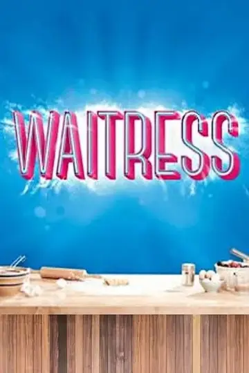 Plakat do filmu "Waitress: The Musical" #1016011
