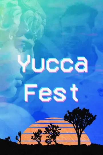 Plakat do filmu "Yucca Fest" #965903