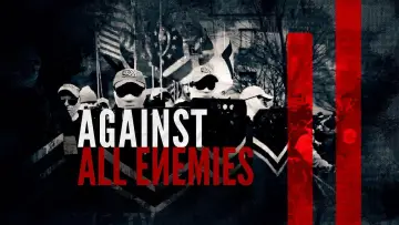 Zasłona do filmu "Against All Enemies" #1086433