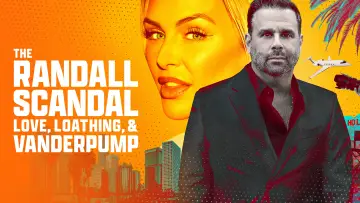 Zasłona do filmu "The Randall Scandal: Love, Loathing, and Vanderpump" #1860112