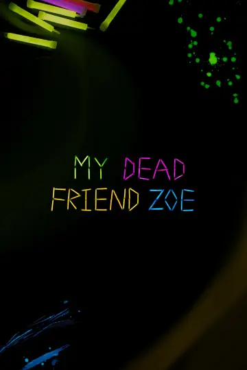 Plakat do filmu "My Dead Friend Zoe" #1014927